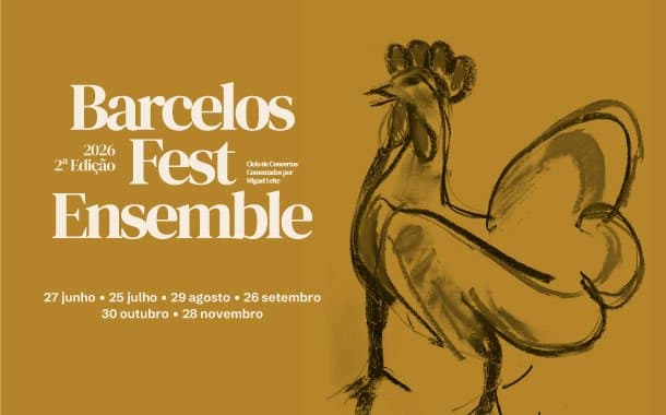 Barcelos Fest Ensemble 2026 – 2.ª Edição