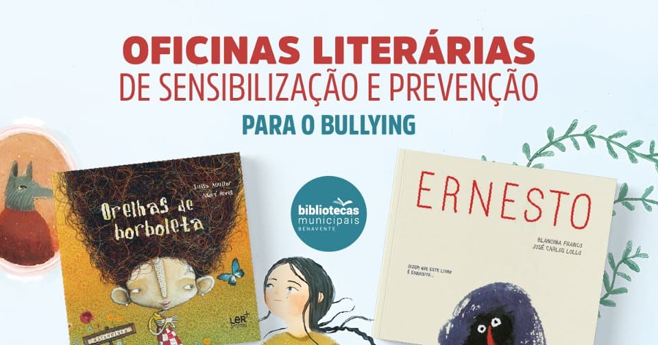 Oficinas Literárias de Sensibilização e Prevenção para o Bullying